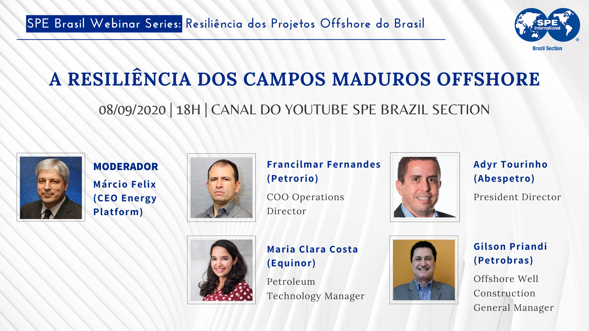 #06 SPE Brasil Webinar Series: “A resiliência dos campos maduros offshore”