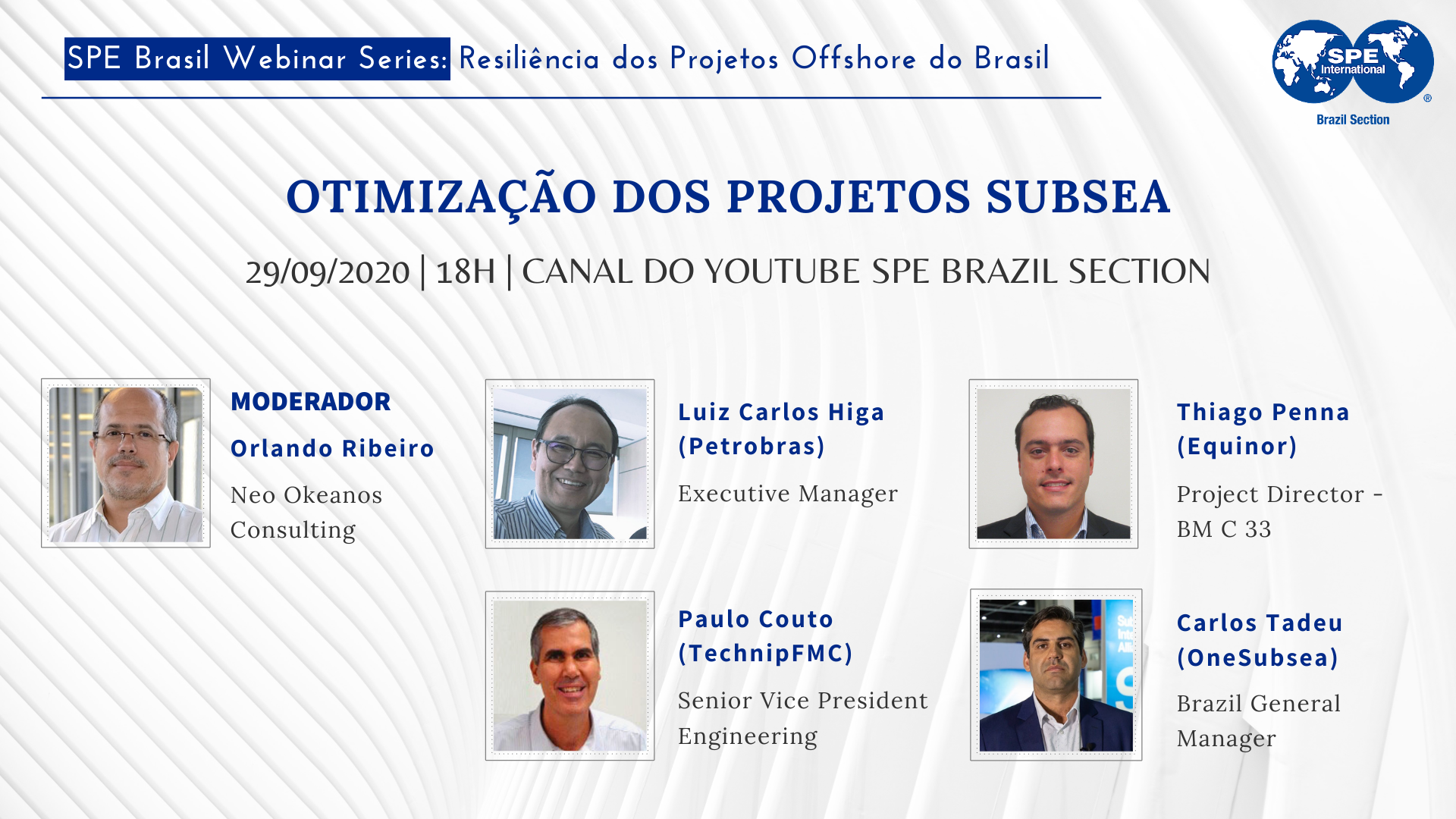 #09 SPE Brasil Webinar Series: “Otimização dos projetos Subsea”
