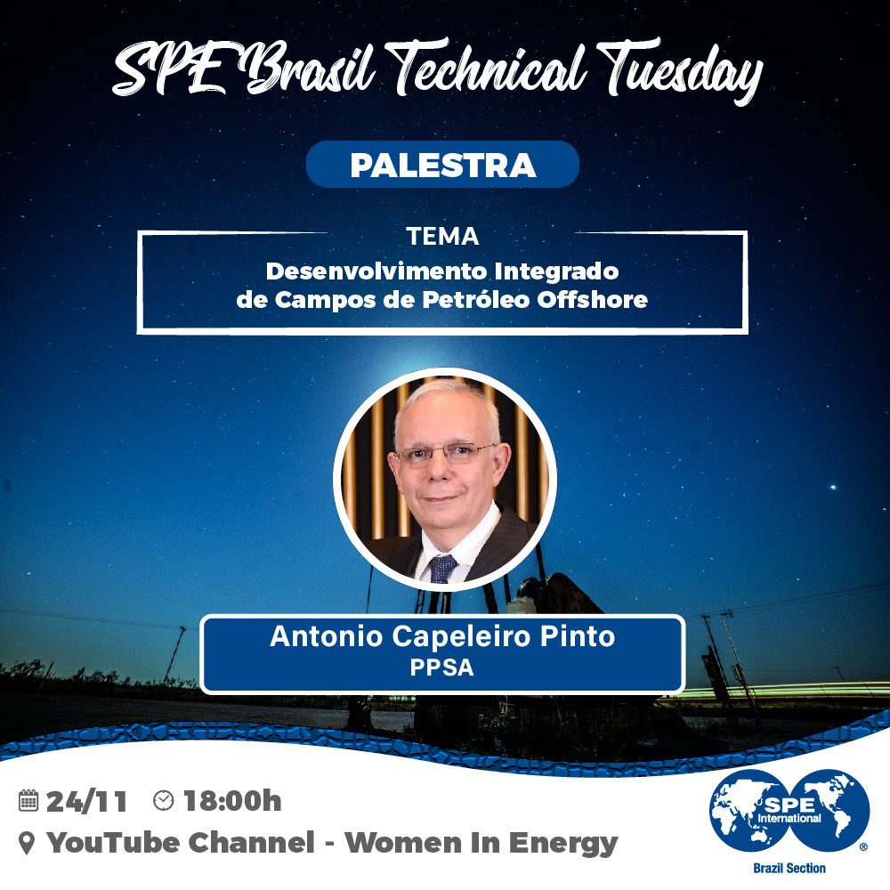 SPE Brasil Technical Tuesday: “Desenvolvimento Integrado de Campos de Petróleo Offshore”