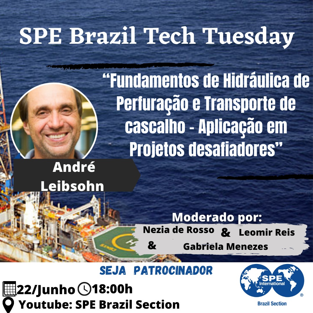 SPE Brazil Tech Tuesday: “Fundamentos de Hidráulica de Perfuração e Transporte de cascalho”