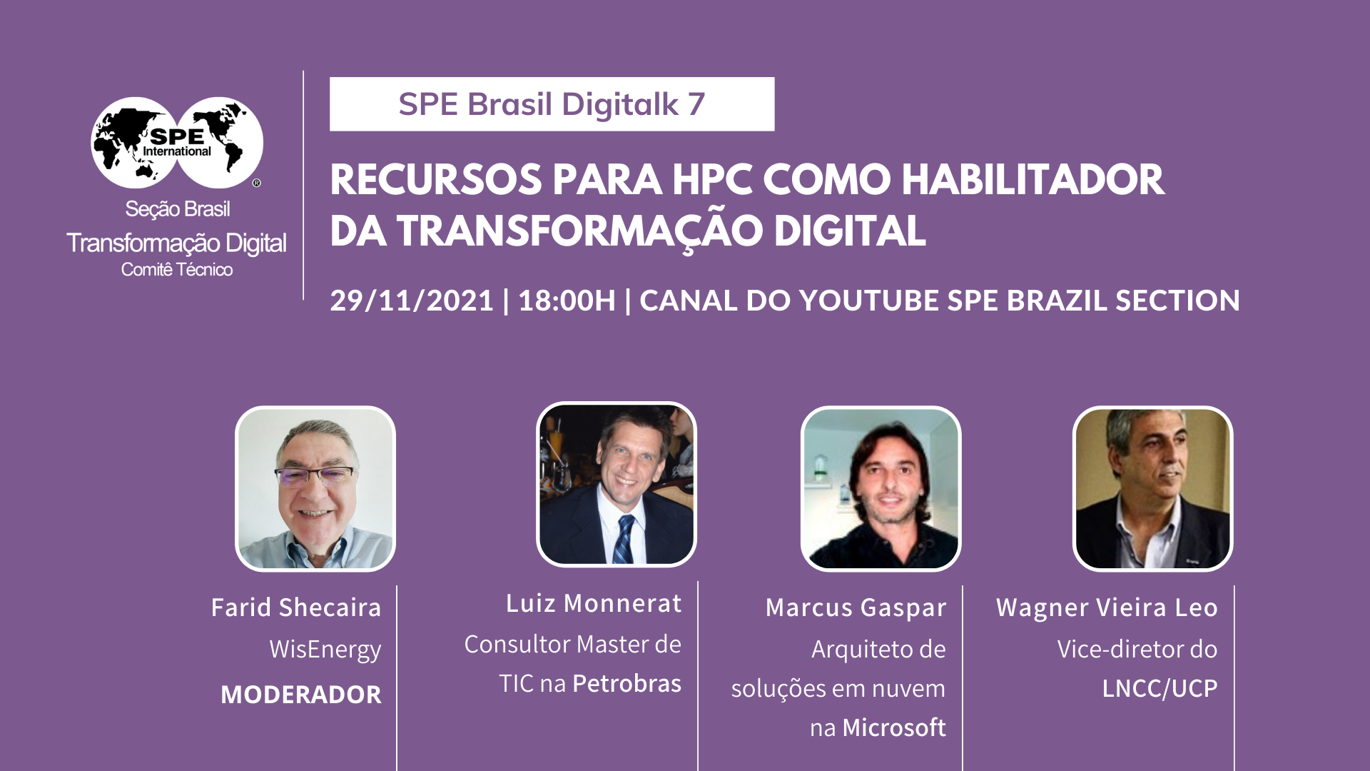 SPE Brasil DigiTalks 7: “Recursos para HPC como habilitador da transformação digital”.