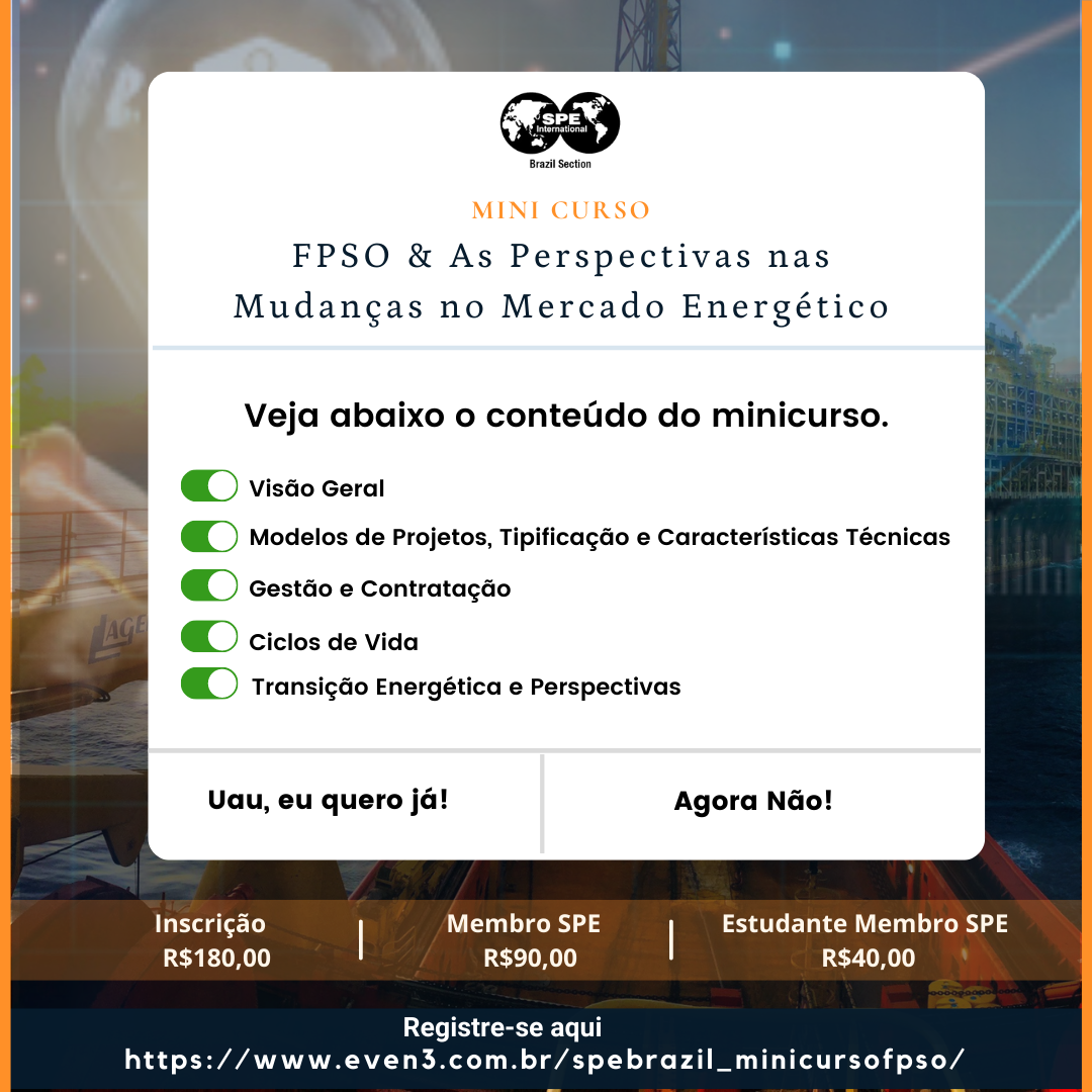 Minicurso SPE Brasil: “FPSO & As perspectivas nas mudanças no mercado energético”- Inscrições Abertas