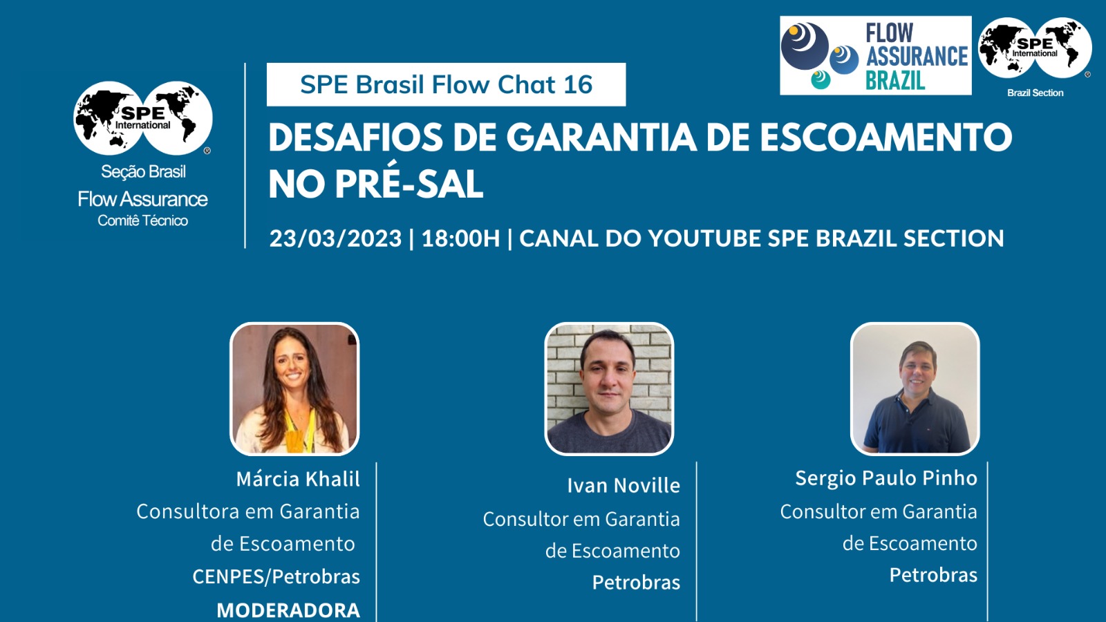 SPE Brasil Flow Chat 16 : Desafios de Garantia de Escoamento no Pré-Sal.