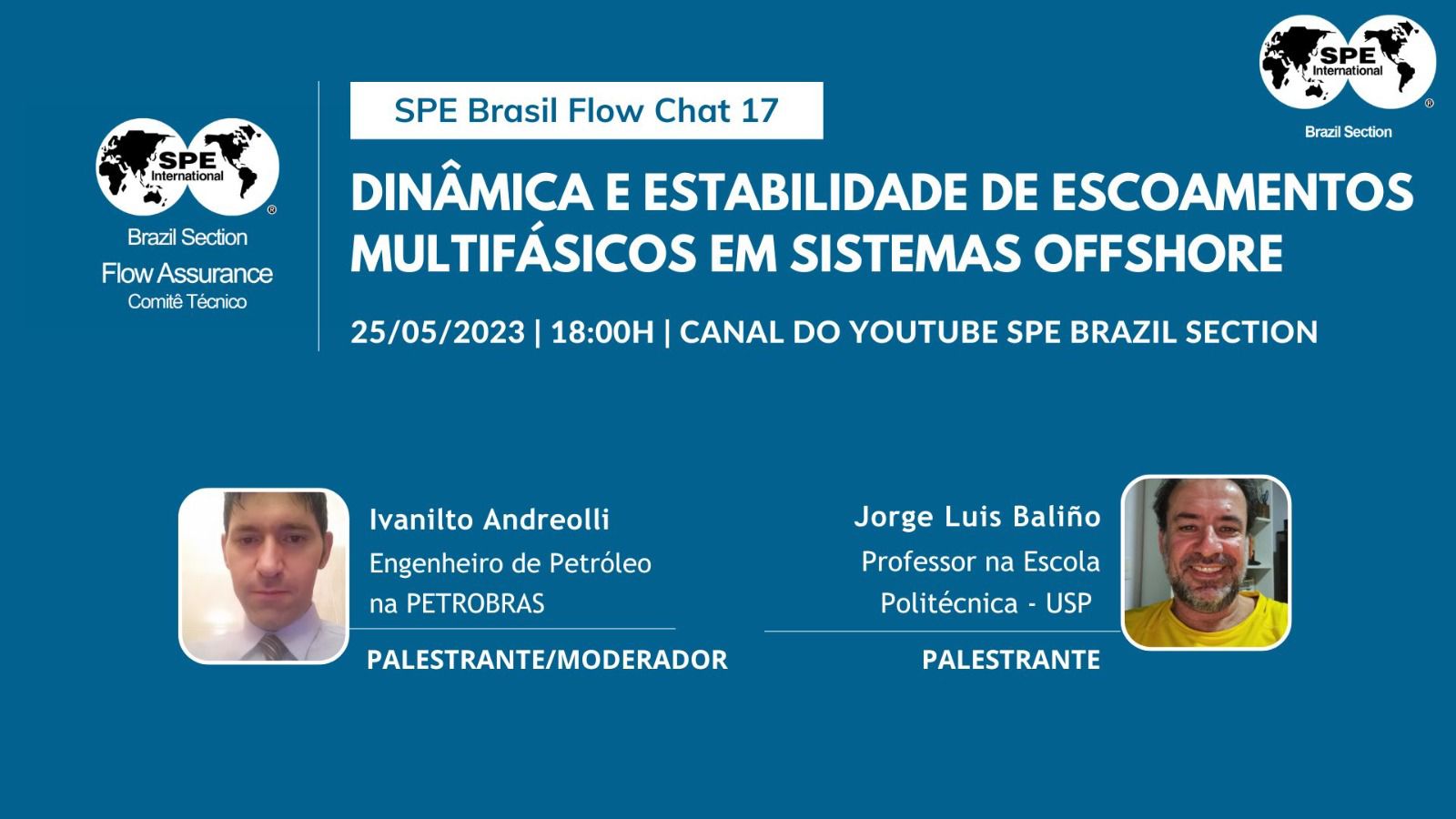 SPE Brazil Flow Chat – ” Dinâmica e Estabilidade de Escoamento Multifásicos em Sistemas Offshore”