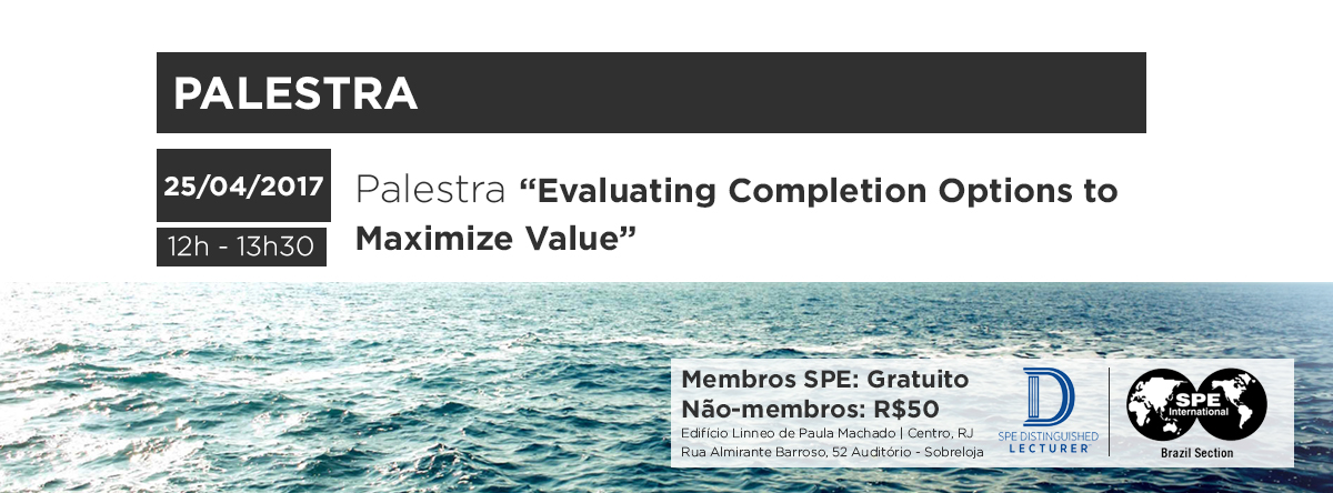 DISTINGUISHED LECTURER: EVALUATING COMPLETION OPTIONS TO MAXIMIZE VALUE