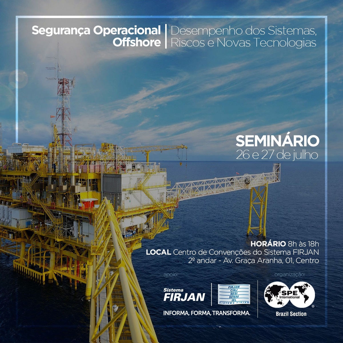 Seminário Segurança Operacional Offshore: Desempenho dos Sistemas, Riscos e Novas Tecnologias.