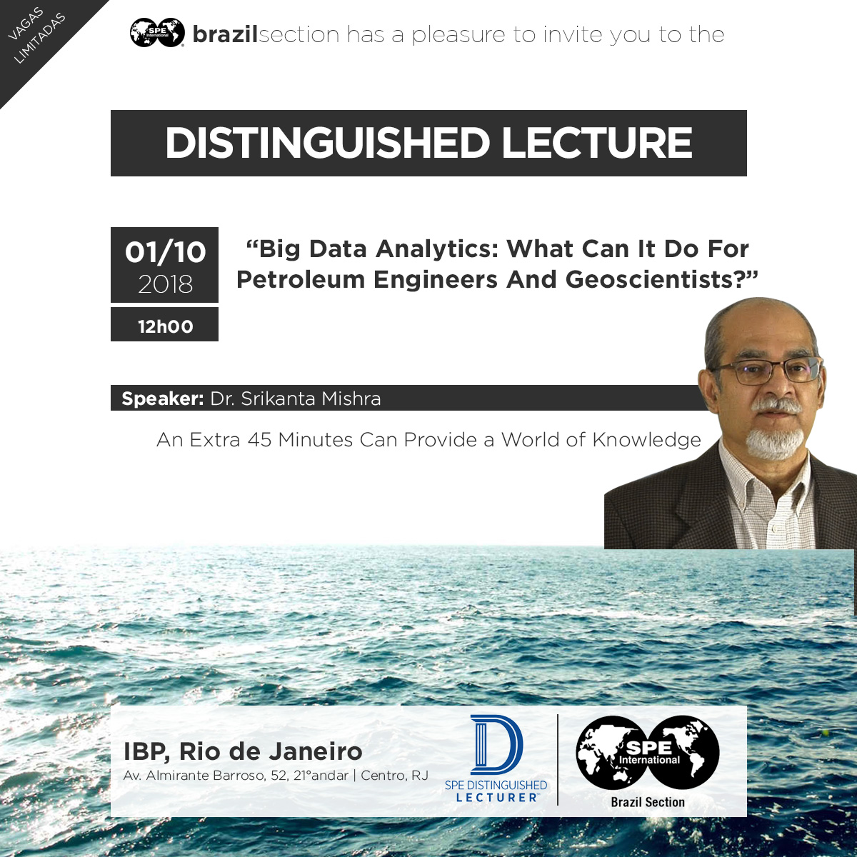 DISTINGUISHED LECTURER: “Big Data Analytics: What Can It Do For Petroleum Engineers And Geoscientists?”