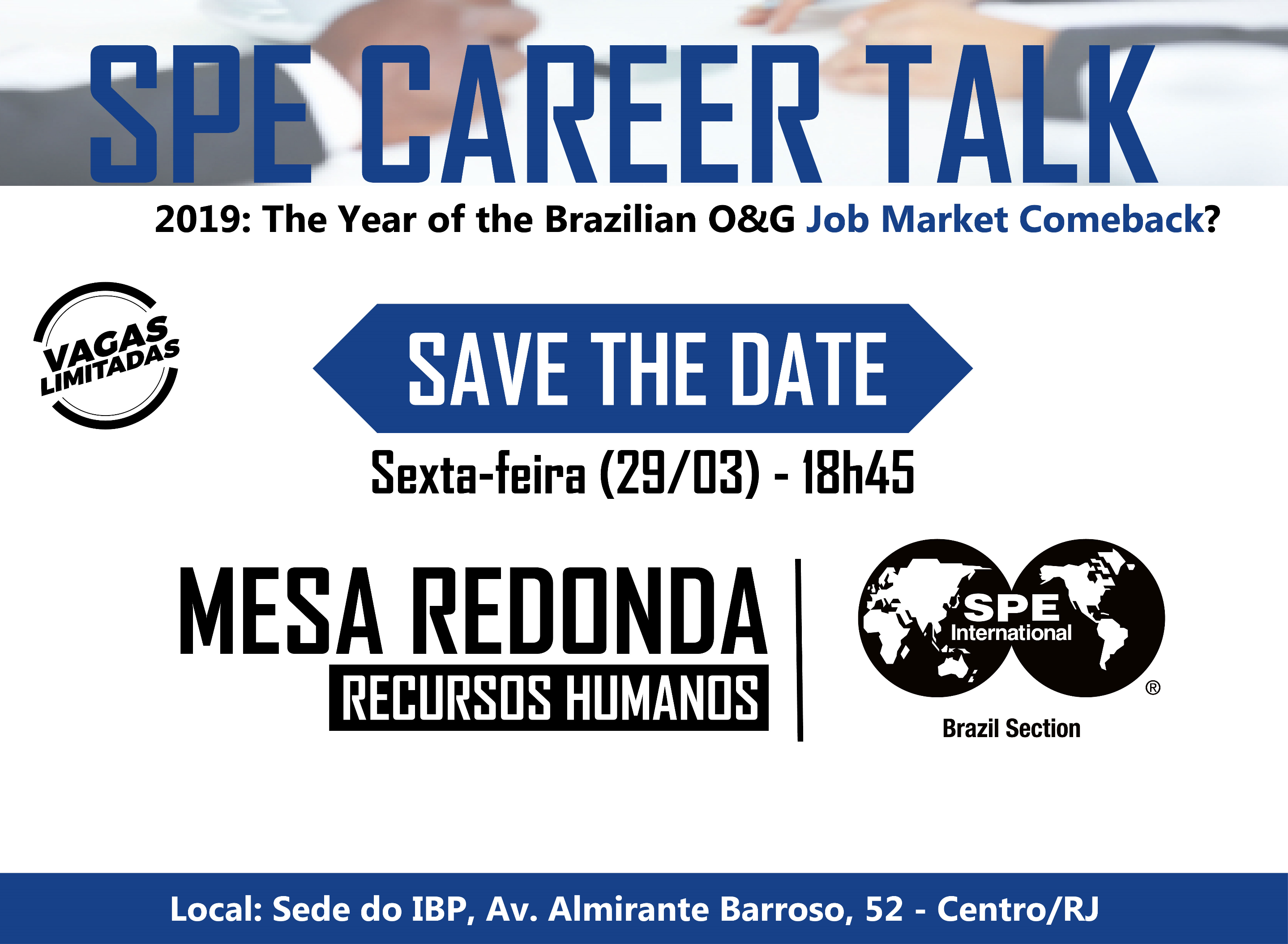 SPE CAREER TALK. 2019: The year of the Brazilian O&G Job Market Comeback?