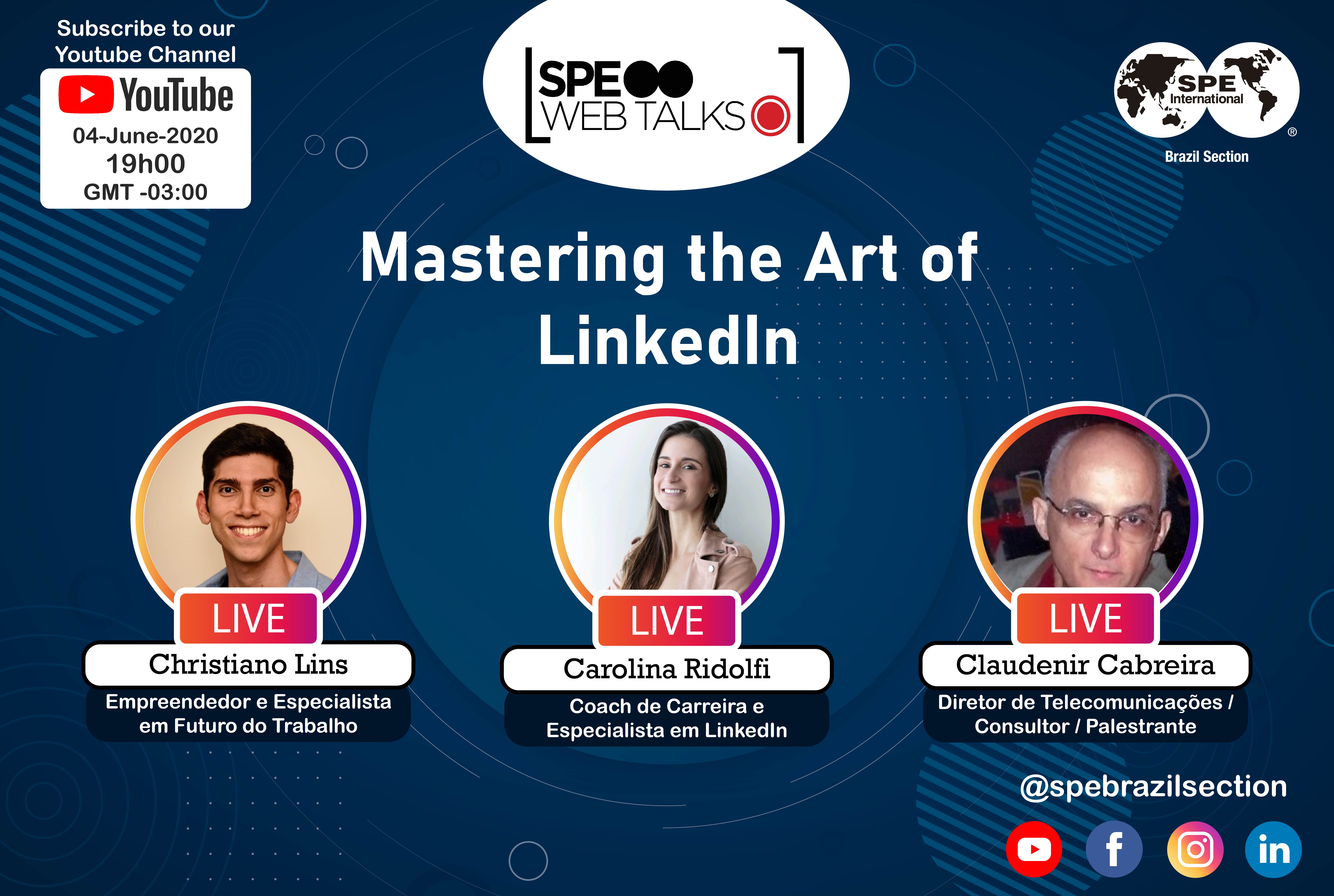 SPE Web Talks – Session #04: “Mastering the Art of LinkedIn”