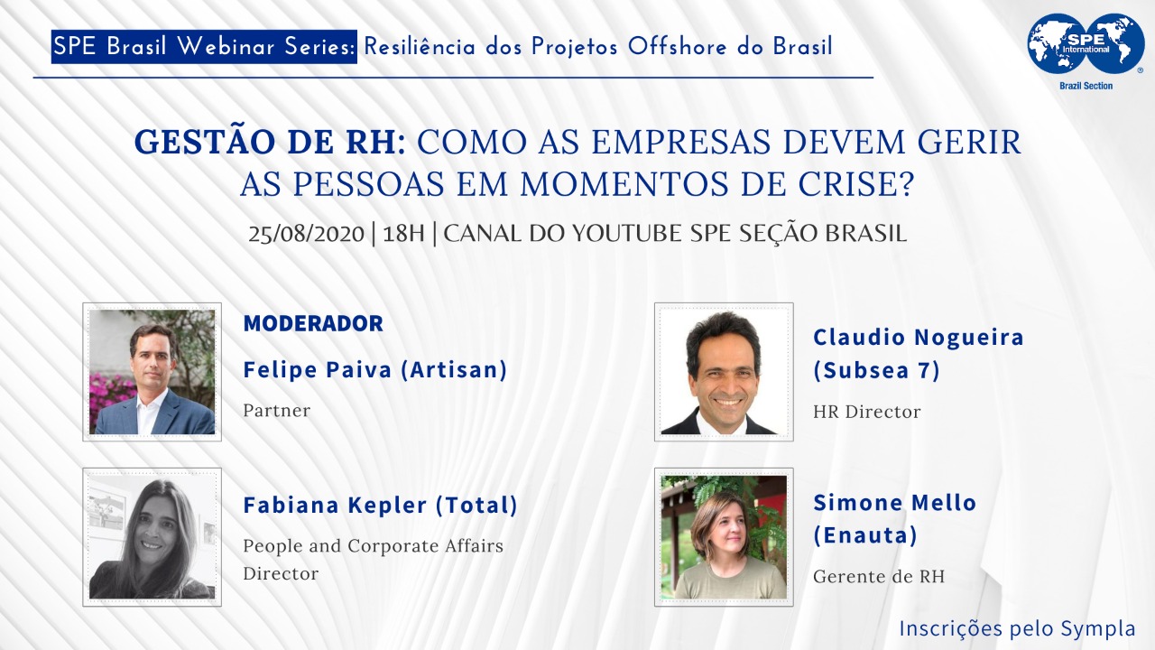 #04 SPE Brasil Webinar Series: “Gestão de RH: Como as empresas devem gerir as pessoas em momentos de crise?”
