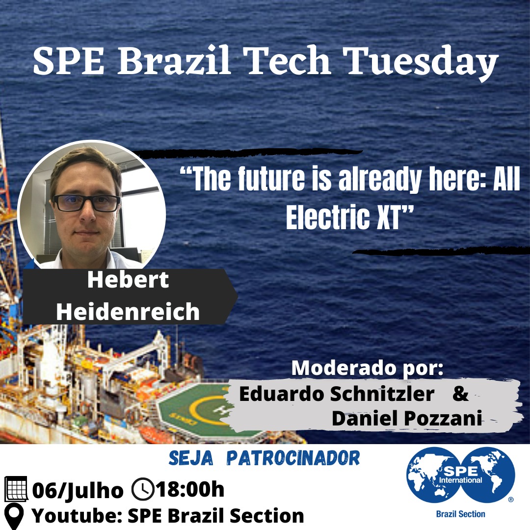 SPE Brazil Tech Tuesday: “The future is already here: All Electric XT”