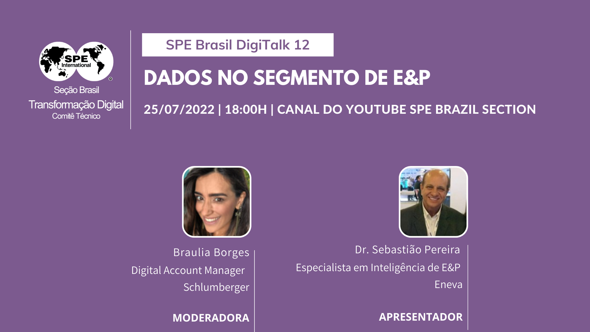 SPE Brasil DigiTalks 12 – “Dados no segmento de E&P”